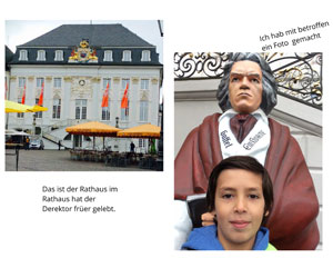 Fotocollage aus dem Bild eines Rathauses und dem Bild eines Jungen vor einer Statue von Beethoven. Dazu die Texte "Das ist der Rathaus im Rathaus hat der Derektor früer gelebt." und "Ich hab mit betroffen ein Foto gemacht.".
